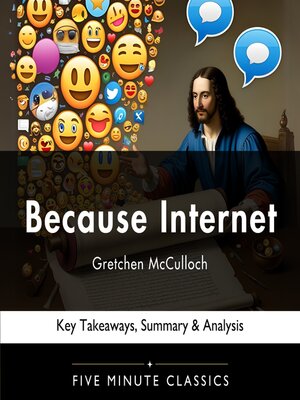 cover image of Because Internet by Gretchen McCulloch